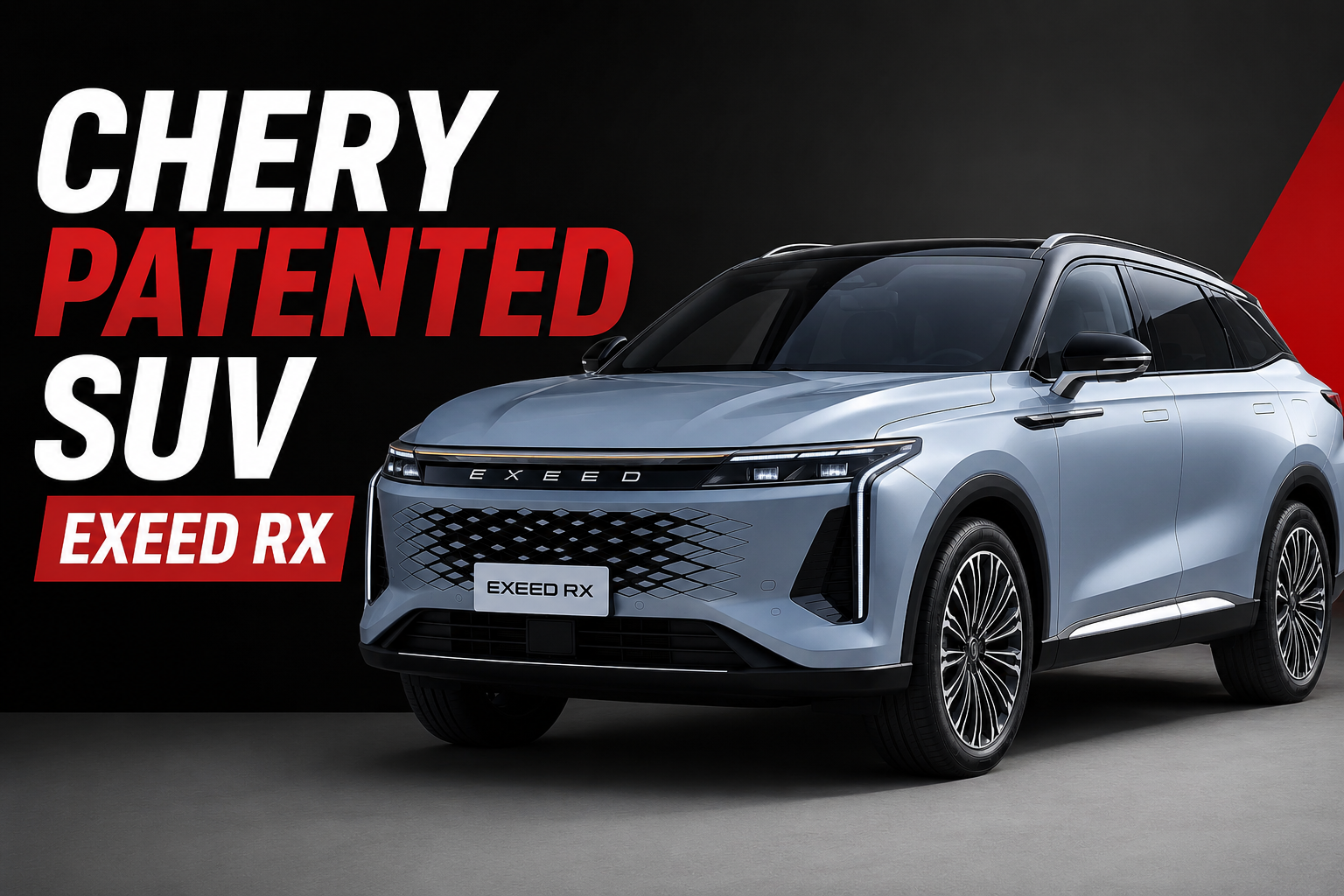 Chery Exeed RX India Patent